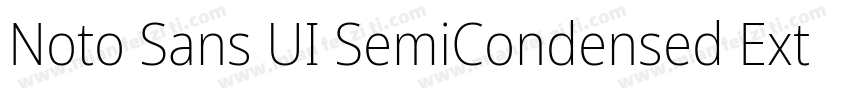 Noto Sans UI SemiCondensed Extra字体转换